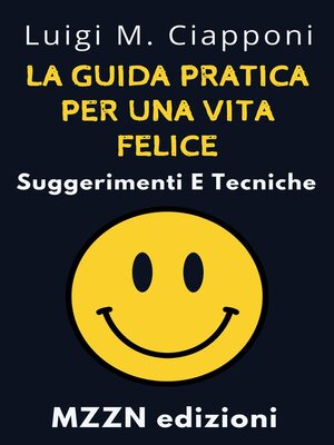 cover image of La Guida Pratica Per Una Vita Felice